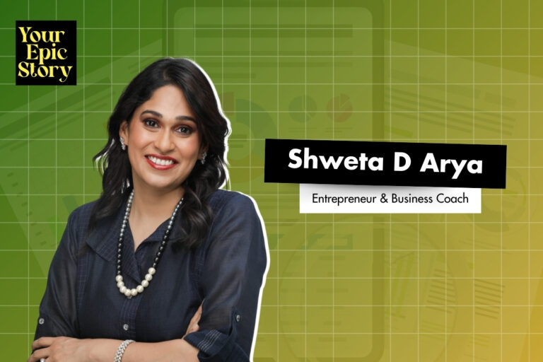 Shweta Arya - Your Epic Story